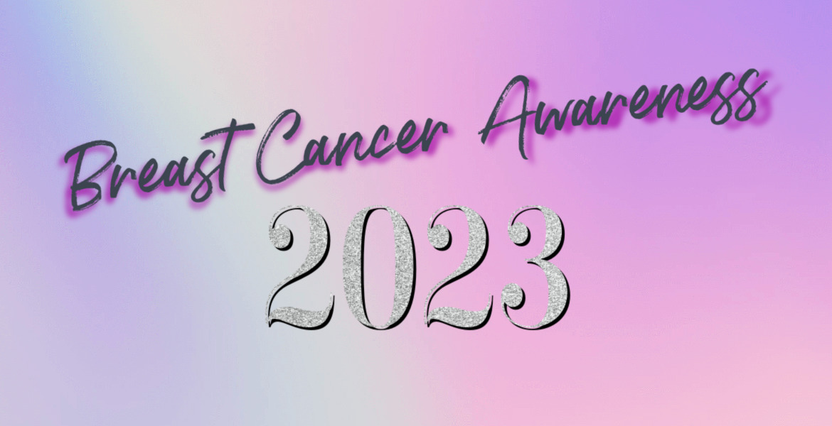 Breast Cancer Awareness 2023